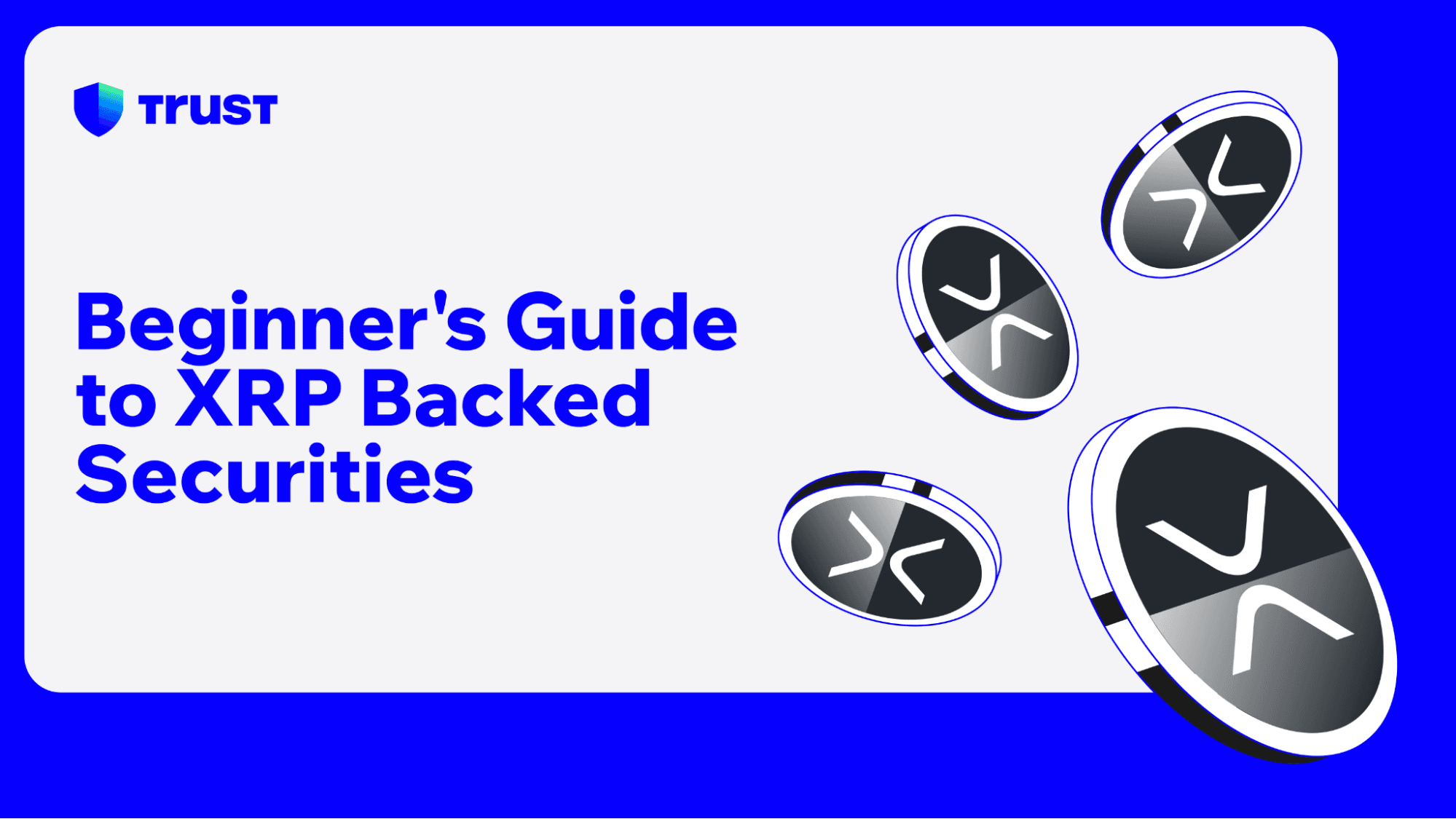 Beginner's Guide to XRP Backed Securities